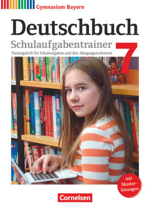 Deutschbuch Gymnasium - Bayern - Neubearbeitung - 7. Jahrgangsstufe Cornelsen Verlag
