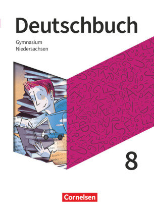Deutschbuch Gymnasium - Niedersachsen - Neue Ausgabe - 8. Schuljahr Schülerbuch Cornelsen Verlag
