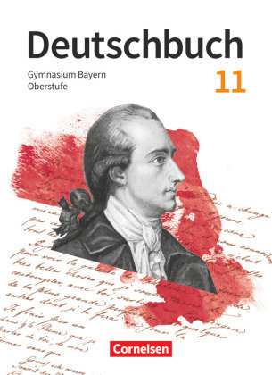 Deutschbuch - Oberstufe - Bayern - Zum LehrplanPLUS - 11. Jahrgangsstufe Cornelsen Verlag