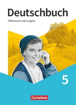 Deutschbuch - Sprach- und Lesebuch - Differenzierende Ausgabe 2020 - 5. Schuljahr Cornelsen Verlag