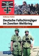 Deutsche Fallschirmjäger im Zweiten Weltkrieg Kuhn Volkmar