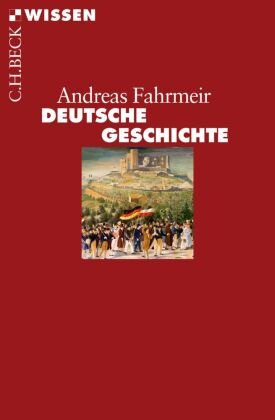 Deutsche Geschichte Fahrmeir Andreas