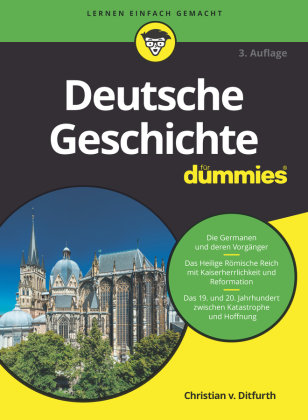 Deutsche Geschichte für Dummies Wiley-VCH Dummies