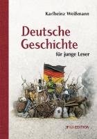 Deutsche Geschichte für junge Leser Weißmann Karlheinz