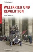 Deutsche Geschichte im 20. Jahrhundert 03. Weltkrieg und Revolution Neitzel Sonke