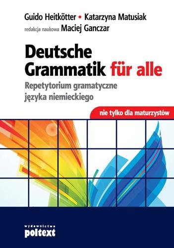 Deutsche Grammatik fur Alle Heitkotter Guido, Matusiak Katarzyna