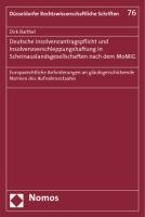 Deutsche Insolvenzantragspflicht und Insolvenzverschleppungshaftung in Scheinauslandsgesellschaften nach dem MoMiG Barthel Dirk