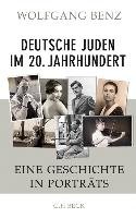 Deutsche Juden im 20. Jahrhundert Benz Wolfgang