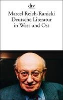 Deutsche Literatur in West und Ost Reich-Ranicki Marcel