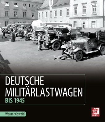 Deutsche Militärlastwagen Motorbuch Verlag