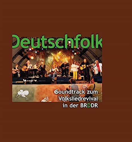 Deutschfolk Soundtrack zum Volksliedrevival in der BRDDR Diverse