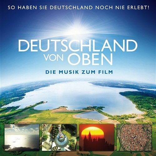 Deutschland von oben [Original Soundtrack] [feat. Neue Philharmonie Westfalen] Boris Salchow