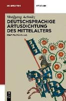 Deutschsprachige Artusdichtung des Mittelalters Achnitz Wolfgang