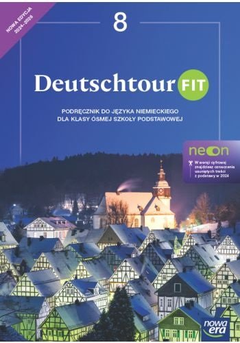 Deutschtour Fit. Podręcznik do języka niemieckiego. Klasa 8. Szkoła