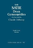 Deux Gymnpédies, Orchestrated by Claude Debussy - Study score Erik Satie