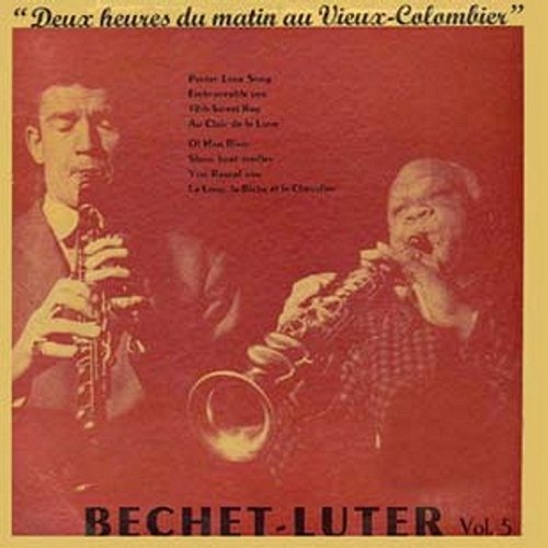 Deux Heures Du Matin Au Vieux-Colombier (2023 Digitally Remastered) Sidney Bechet