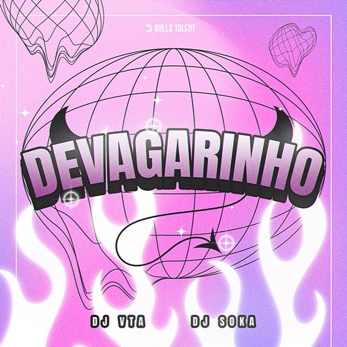 DEVAGARINHO Dj Vta & DJ Soka