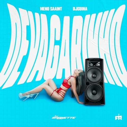 Devagarinho DJ Guina, Meno Saaint, DJ Granette, FIRMAH