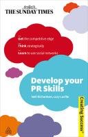 Develop Your PR Skills Laville Lucy, Richardson Neil