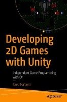 Developing 2D Games with Unity Halpern Jared