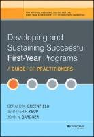 Developing and Sustaining Successful First-Year Programs Greenfield Gerald M., Keup Jennifer R., Gardner John N.