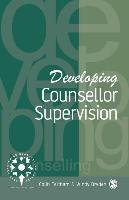 Developing Counsellor Supervision Feltham Colin, Dryden Windy