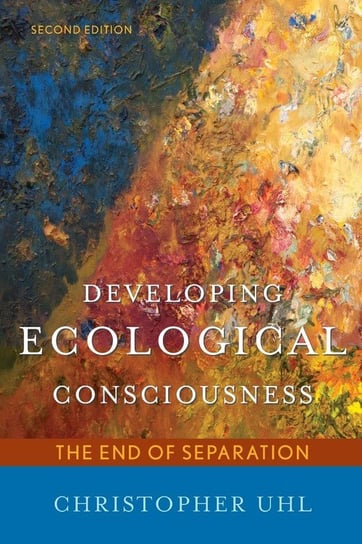 Developing Ecological Consciousness Uhl