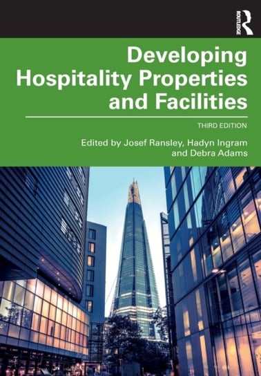 Developing Hospitality Properties and Facilities Josef Ransley