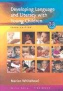 Developing Language and Literacy with Young Children Whitehead Marian R.