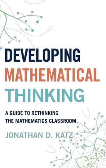 Developing Mathematical Thinking Katz Jonathan D.