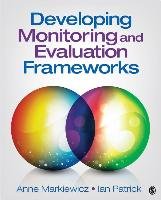 Developing Monitoring and Evaluation Frameworks Markiewicz Anne, Patrick Ian