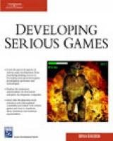 Developing Serious Games Bergeron Bryan Md.