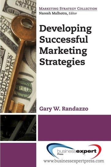 Developing Successful Marketing Strategies Randazzo Gary W.