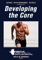 Developing the Core National Strength&Conditioning Association