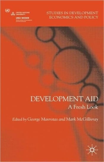 Development Aid. A Fresh Look George Mavrotas, Mark Mcgillivray