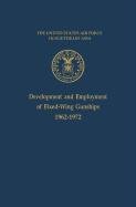Development and Employment of Fixed-Wing Gunships 1962-1972 Ballard Jack S., Office Of Air Force History