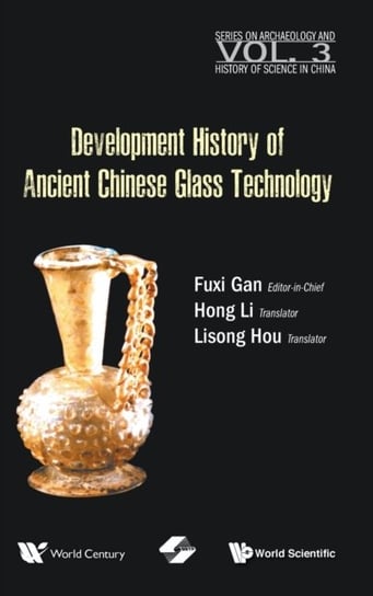 Development History Of Ancient Chinese Glass Technology Opracowanie zbiorowe