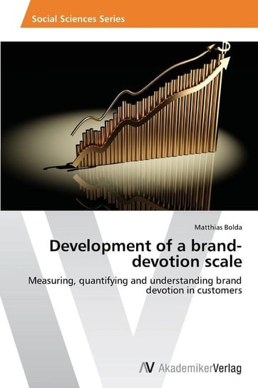 Development of a brand-devotion scale Bolda Matthias