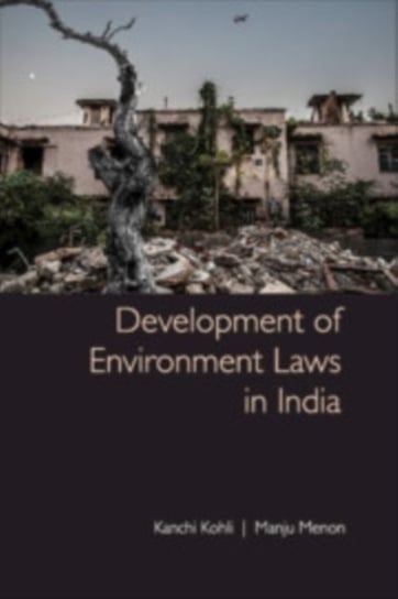 development-of-environmental-laws-in-india-kanchi-kohli-ksi-ka-w