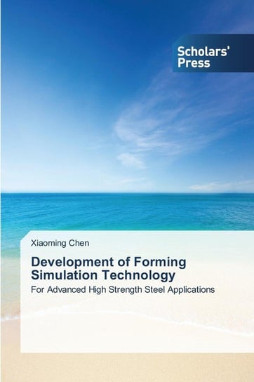 Development of Forming Simulation Technology Chen Xiaoming