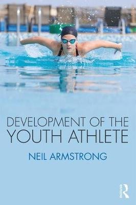 Development of the Youth Athlete Armstrong Neil