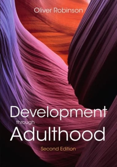 Development through Adulthood Oliver Robinson
