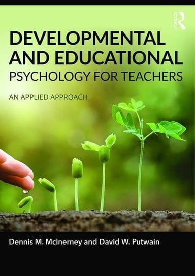 Developmental and Educational Psychology for Teachers Mcinerney Dennis Michael, Putwain David