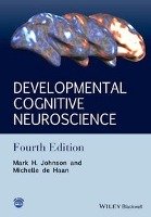 Developmental Cognitive Neuroscience - an         Introduction, 4E Johnson Mark H., Haan Michelle