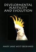 Developmental Plasticity and Evolution West-Eberhard Mary Jane