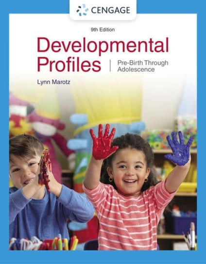 Developmental Profiles: Pre-Birth Through Adolescence Opracowanie zbiorowe