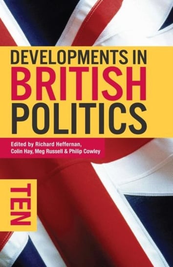 Developments in British Politics 10 Opracowanie zbiorowe