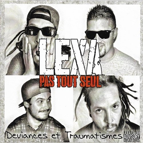 Deviances et Traumatismes Lexa Pas Tout Seul