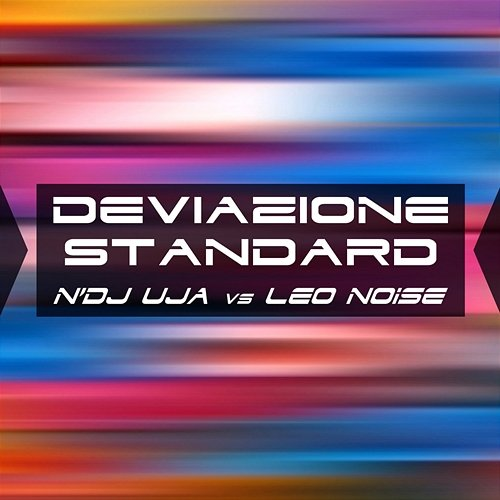 Deviazione standard Leo Noise, N'Dj Uja