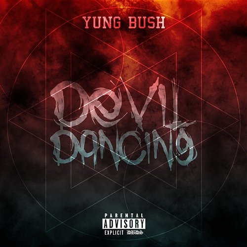 Devil Dancing Yung Bush
